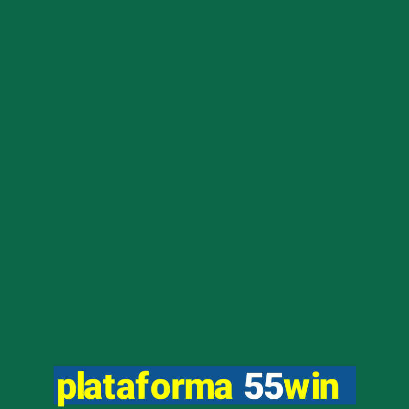 plataforma 55win